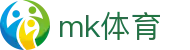 mk体育（中国）官网首页 - MK SPORTS
